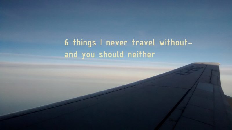 6 things not travel without